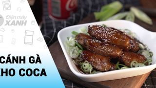 [Video] Cách làm cánh gà kho coca thơm ngon lạ miệng dễ làm tại nhà