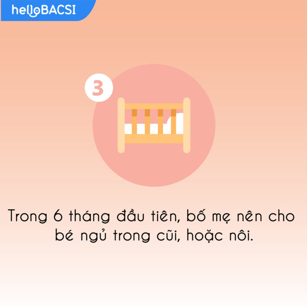 10 bước làm giảm nguy cơ đột tử khi ngủ ở trẻ sơ sinh_3