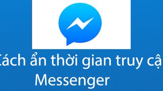 Cách ẩn thời gian truy cập trên Messenger bằng máy tính và điện thoại